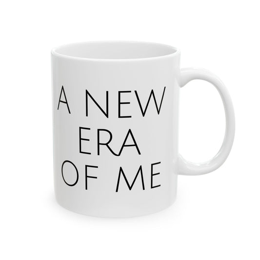 A NEW ERA OF ME Ceramic Mug, (11oz, 15oz)