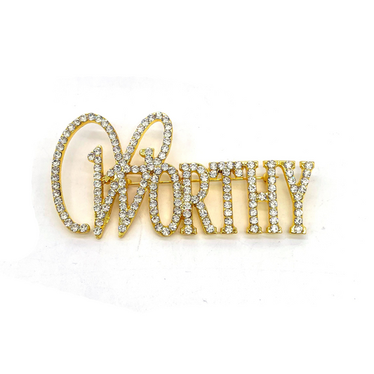 "WORTHY" Brooch